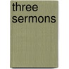 Three sermons door Wilber Smith