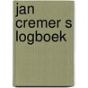 Jan cremer s logboek door Jan Cremers
