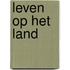 Leven op het land