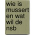 Wie is mussert en wat wil de nsb