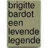 Brigitte bardot een levende legende