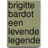 Brigitte bardot een levende legende door Luyters
