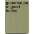 Gouernauce of good helthe