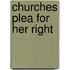 Churches plea for her right