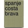 Spanje costa brava door Onbekend