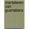 Martelaren van guanabara by John [Gillies