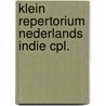 Klein repertorium nederlands indie cpl. by Unknown