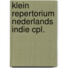 Klein repertorium nederlands indie cpl. door Onbekend