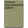 Recht en psychiatrische patient door Mary Pos