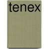 Tenex by Unknown