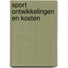 Sport ontwikkelingen en kosten by Frans Manders