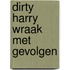 Dirty harry wraak met gevolgen