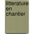 Litterature en chantier