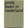 Joods leven in nederland door Yko van der Goot