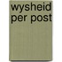 Wysheid per post