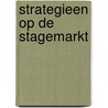 Strategieen op de stagemarkt by Esch