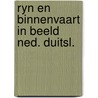 Ryn en binnenvaart in beeld ned. duitsl. door Groot