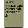 Pakket maupassant verzamelde verhalen 2 dln door G. de Maupassant
