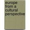 Europe from a cultural perspective door Onbekend