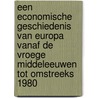 Een economische geschiedenis van Europa vanaf de vroege middeleeuwen tot omstreeks 1980 door M. Muller