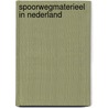 Spoorwegmaterieel in nederland by Gerrit Nieuwenhuis