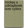 Mickey s uitklapboek over cyfers door Walt Disney