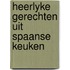 Heerlyke gerechten uit spaanse keuken