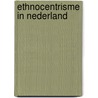 Ethnocentrisme in nederland door Eisinga