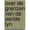 Over de grenzen van de eerste lyn by Zee