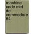 Machine code met de commodore 64
