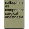 Nalbuphine as component surgical anesthesia door Onbekend