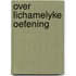Over lichamelyke oefening