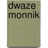 Dwaze monnik door Ton Vink