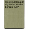 Leermiddelengids alg techn studiel beroep 1987 door Onbekend