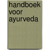 Handboek voor ayurveda door Gysels