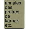 Annales des pretres de karnak etc. door Kruchten Aj M.