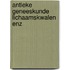 Antieke geneeskunde lichaamskwalen enz