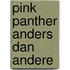 Pink panther anders dan andere