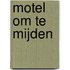 Motel om te mijden