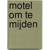 Motel om te mijden door Walraven