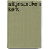 Uitgesproken kerk