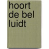 Hoort de bel luidt door Lourens