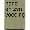 Hond en zyn voeding door Dhont