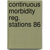 Continuous morbidity reg. stations 86 door Bartelds