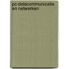 Pc-datacommunicatie en netwerken door Marney Petic