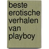Beste erotische verhalen van playboy door Jan Heemskerk
