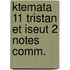 Ktemata 11 tristan et iseut 2 notes comm.