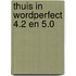 Thuis in wordperfect 4.2 en 5.0