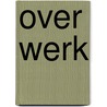 Over werk door Alexander Pola