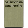 Paranormale waarneming by Agee